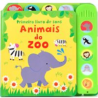 Primeiro Livro dos Sons: Animais do Zoo