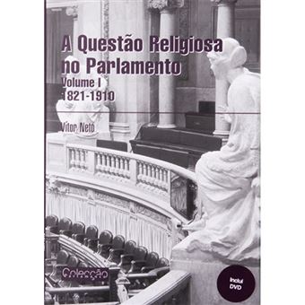 A Questão Religiosa no Parlamento - Livro 1