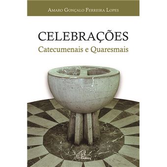 Celebrações Catecumenais e Quaresma