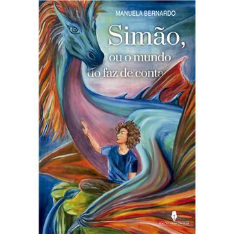 Simão Mundo Simão ou o Mundo do Faz de Conta - Brochado - Manuela Bernardo - Compra ...