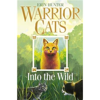 Warrior cats ( Into The Wild )