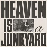 Heaven Is A Junkyard - CD