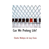 Can We Prolong Life