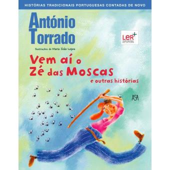 Vem aí o Zé das Moscas e Outras Histórias