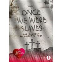 Once We Were Slaves - DVD