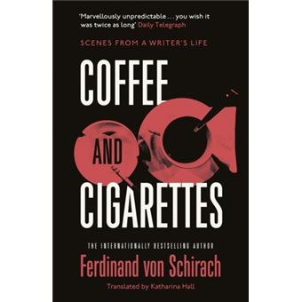 Coffee and Cigarettes - Scenes from a Writer's Life - 1