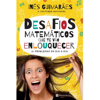 Desafios Matemáticos que te vão Enlouquecer