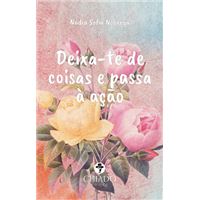 Deixa-te de Coisas e Passa à Ação