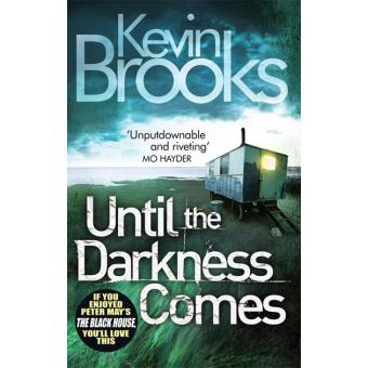 Until the Darkness Comes