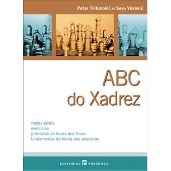 Abc do Xadrez de Petar Trifunovic e Sava Vukovic - Livro - WOOK