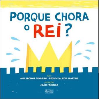 Porque Chora o Rei?