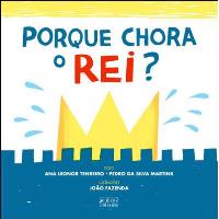 Porque Chora o Rei?
