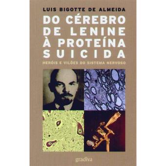 Do Cérebro de Lenine à Proteína Suicida