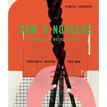 Com 3 Novelos (O Mundo dá Muitas Voltas)