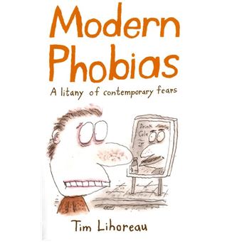 Modern Phobias