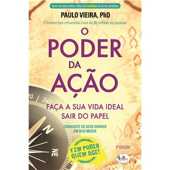 O Poder da Ação - Paulo Vieira - Compra Livros na Fnac.pt