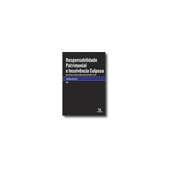Responsabilidade Patrimonial e Insolvência Culposa