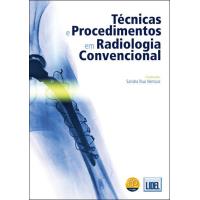 Técnicas e Procedimentos em Radiologia Convencional