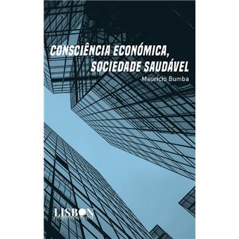 Consciência Económica, Sociedade Saudável