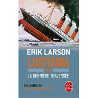 Lusitania 1915 - La Dernière Traversée
