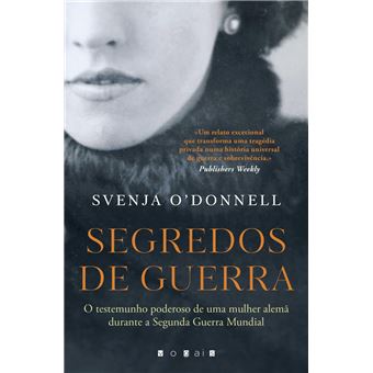 Segredos de Guerra: O Testemunho Poderoso de Uma Mulher Alemã Durante a Segunda Guerra Mundial - 1