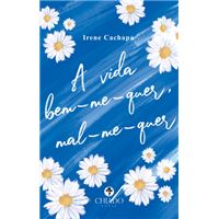 A Vida Bem-Me-Quer, Mal-Me-Quer