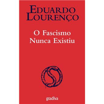 O Fascismo nunca Existiu - 1