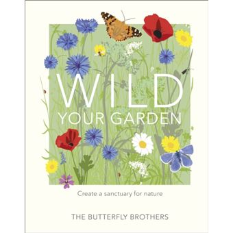 Wild your garden