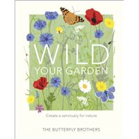 Wild your garden