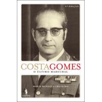 Costa Gomes - O Último Marechal