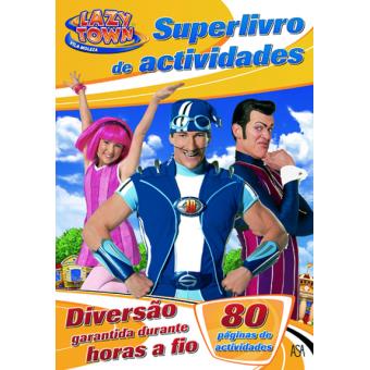 Lazy Town - Superlivro de Actividades