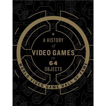 A History of Video Games in 64 Objects