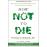 How Not to Die_0