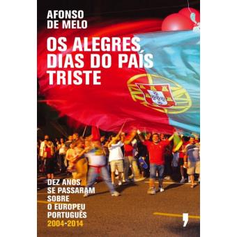 Os Alegres Dias do País Triste