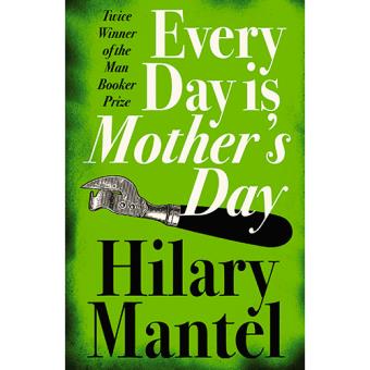 Every Day is Mother’s Day