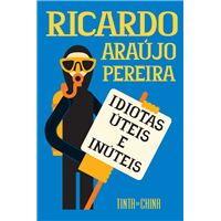 Idiotas Úteis e Inúteis
