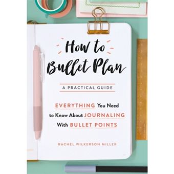 How to Bullet Plan: Everything You Need to Know About Journaling with  Bullet Points