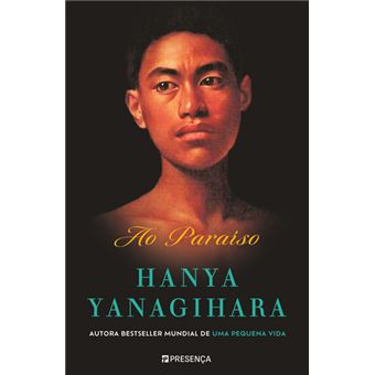 To Paradise - Brochado - Hanya Yanagihara - Compra Livros na