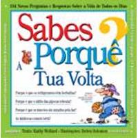 Sabes Porquê? À Tua Volta
