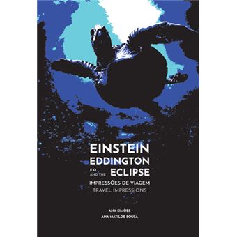 Einstein Eddington e o Eclipse