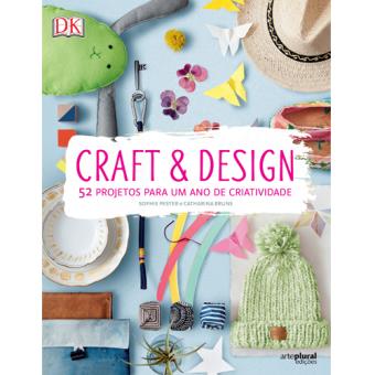 Craft & Design: 52 Projetos Para um Ano de Criatividade