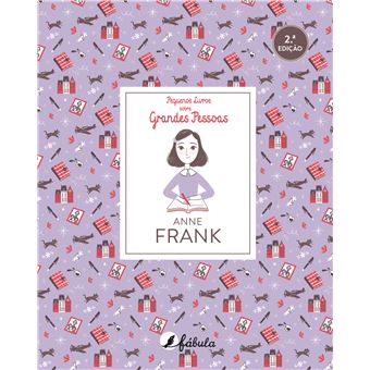 Pequenos Livros Sobre Grandes Pessoas - Livro 3: Anne Frank