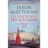 Trilogia Red Sparrow - Livro 3: O Candidato do Kremlin