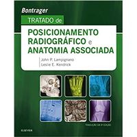 Tratado de Posicionamento Radiográfico e Anatomia Associada