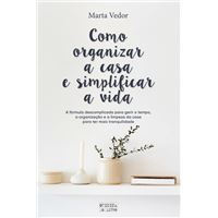 Como Organizar a Casa e Simplificar a Vida