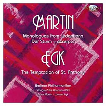Martin/Egk: 6 Monologues From Jedermann & The Temptations Of St. Anthony