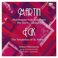 Martin/Egk: 6 Monologues From Jedermann & The Temptations Of St. Anthony