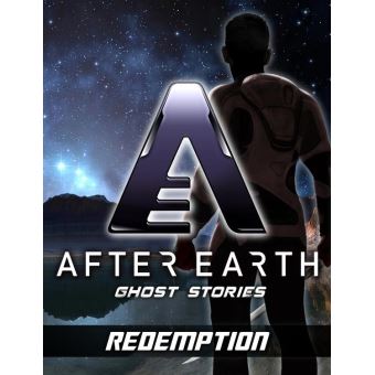 Redemption - After Earth: Ghost Stories (Short Story)