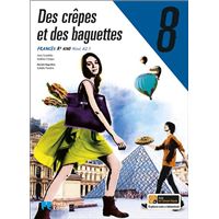 Des Crêpes Et Des Baguettes - Francês - Nível A2.1 - 8º Ano