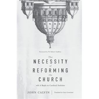 The Necessity of Reforming the Church - 1